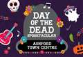 Beware! The Day of the Dead beckons