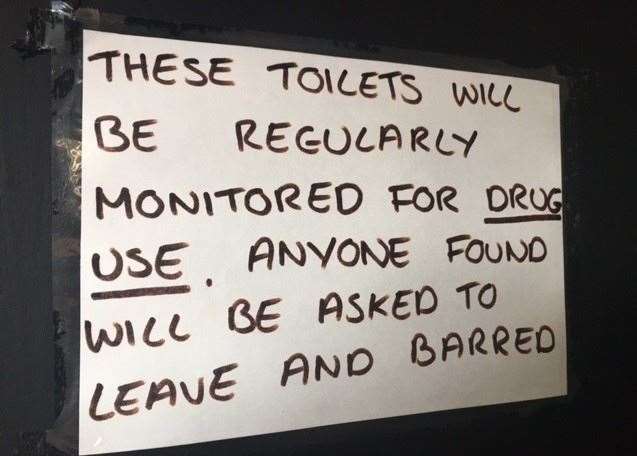 Sign of the times – the warning against taking drugs on the premises is clear, and if you break the rules you’ll asked to leave and barred