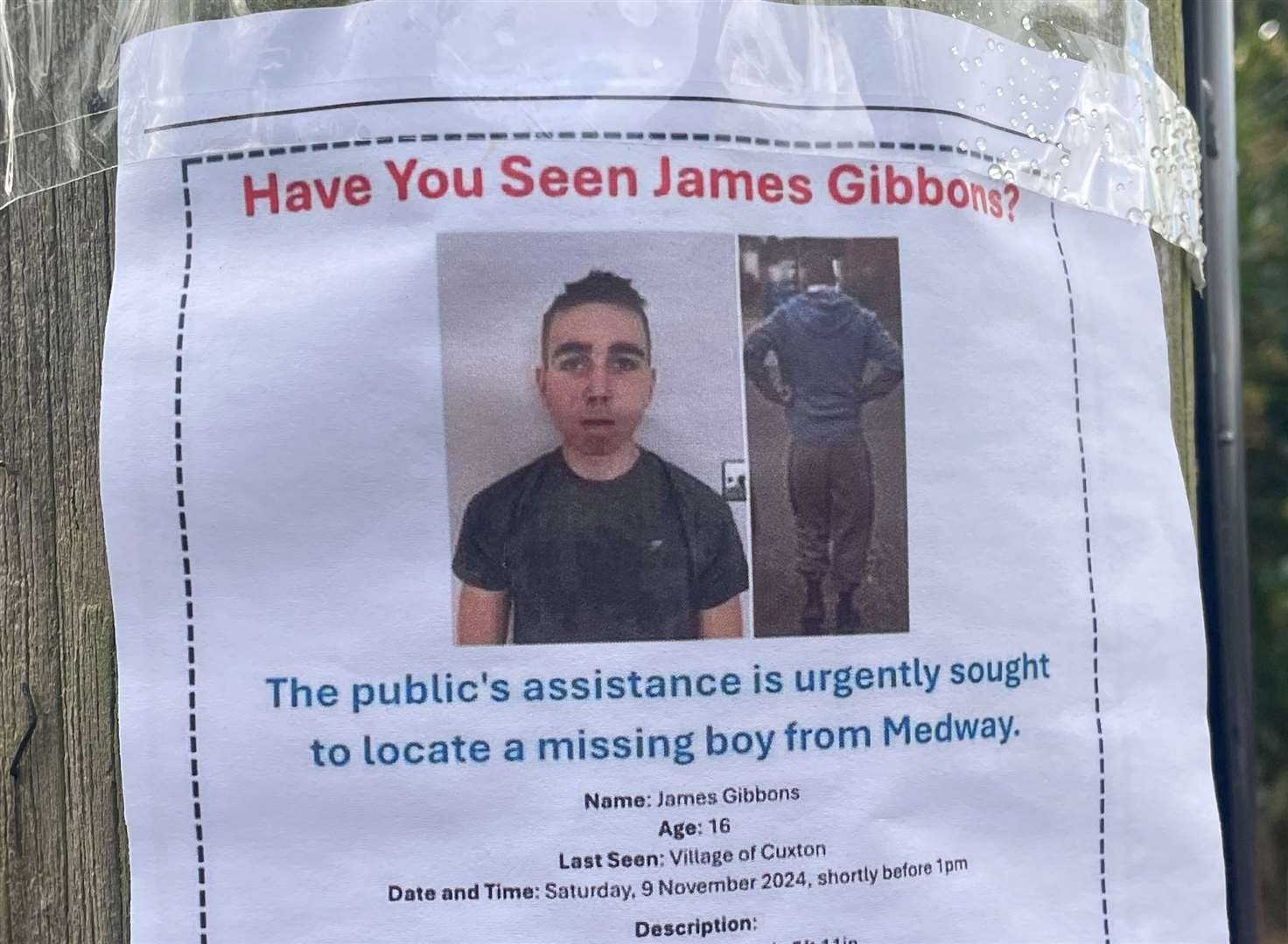 Posters have been plastered around Cuxton, near Rochester, in an attempt to help find missing James Gibbons